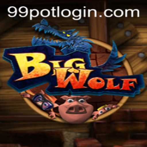 BigWolf: A Deep Dive into the Enticing World of 99Pot