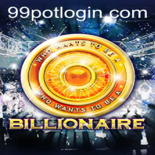 Unveiling the Thrill of Billionaire Game with 99Pot