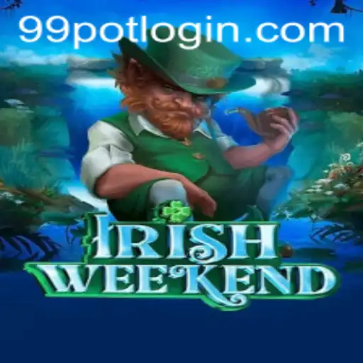 Exploring the Excitement of IrishWeekend: An In-Depth Look at 99Pot