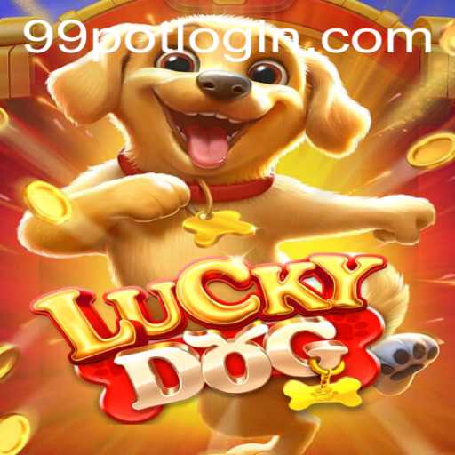 Discovering the Thrill of LuckyDog: A Deep Dive into 99Pot