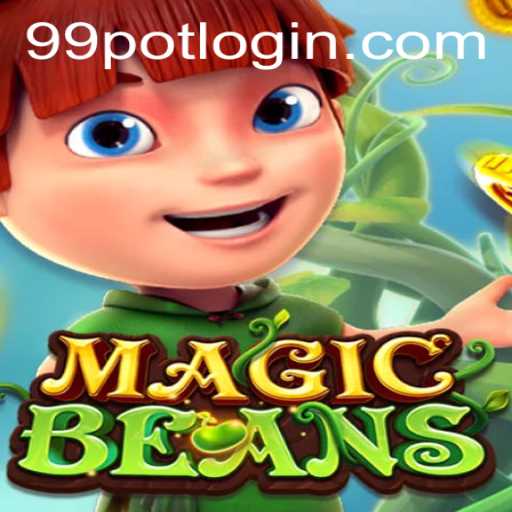 Unleashing the World of MAGICBEANS: Enter the Thrilling Realm of 99Pot