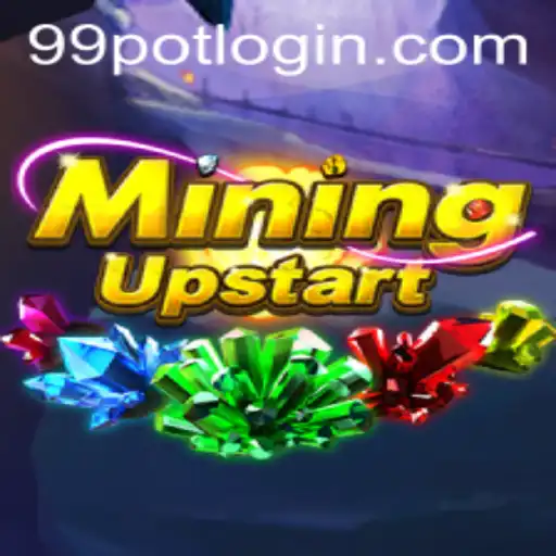Exploring the Innovative World of MiningUpstart and the 99Pot Mechanic