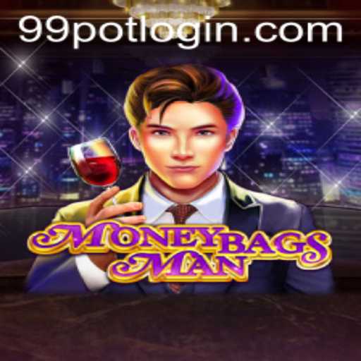 Discover the Thrills of MoneybagsMan and the Fascination of 99Pot