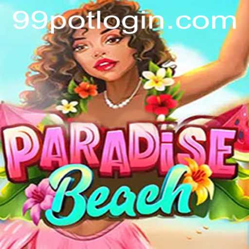 Discover the Thrilling World of ParadiseBeach and Unleash the Power of 99Pot