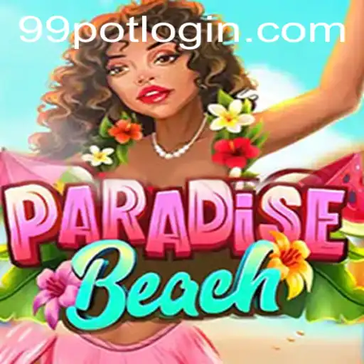 Discover the Thrilling World of ParadiseBeach and Unleash the Power of 99Pot