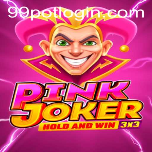 Exploring the Exciting World of Pinkjoker: A Guide to 99Pot Gameplay