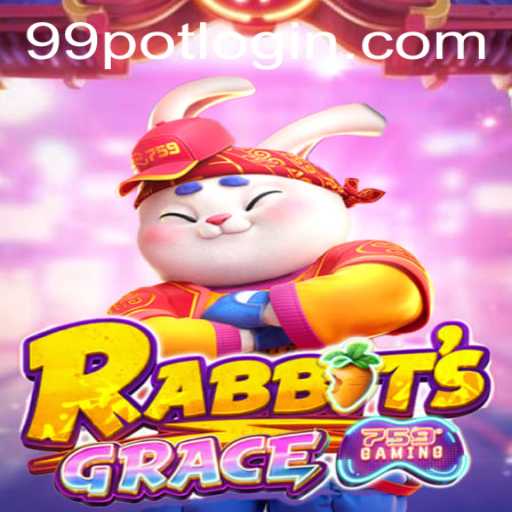 Discovering the Enchanting World of RabbitsGrace and the Allure of 99Pot