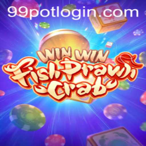 Discover the Exciting World of WinWinFishPrawnCrab with 99Pot